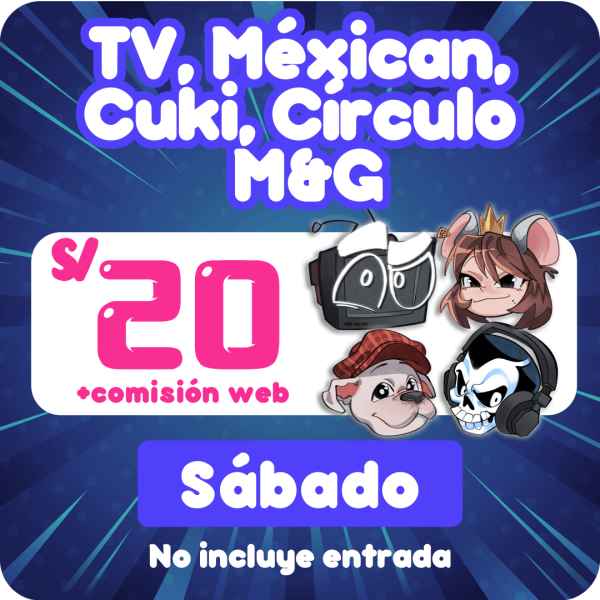 TV, Méxican, Cuki, Círculo M&G Sábado 25